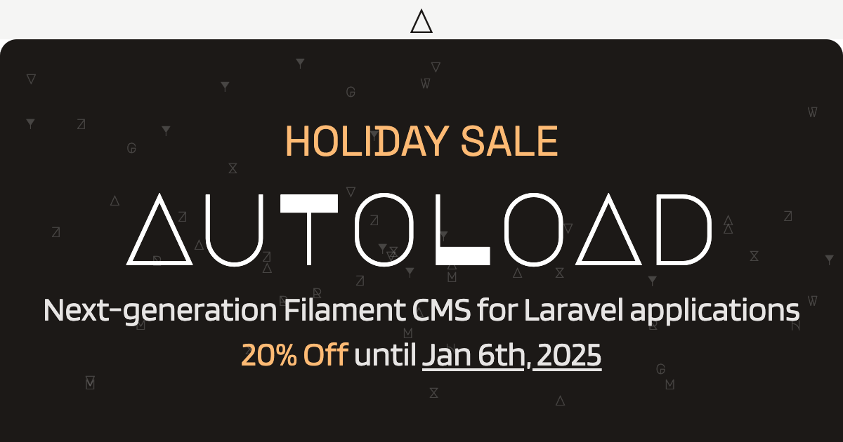 Next-generation Filament CMS for Laravel applications with Autoload